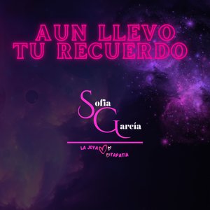 Aún llevo tu recuerdo