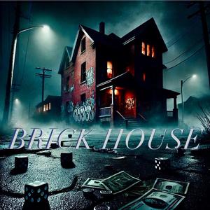 BRICK HOUSE (feat. TrapAlot)