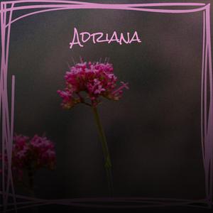 Adriana