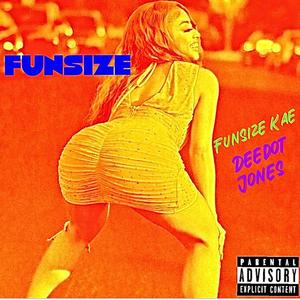 Funsize (feat. Dee Dot Jones)
