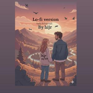 Bada sohna raah lo-fi