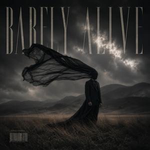 Barely Alive