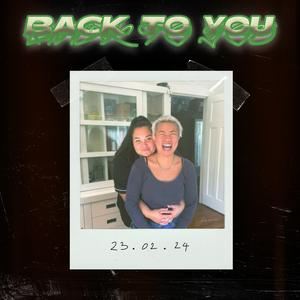 Back to You