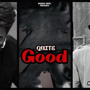 Quiet Good (feat. Harsh Pandt & Sangwan)
