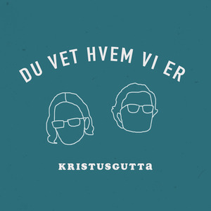 Du Vet Hvem VI Er