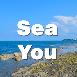 Sea You