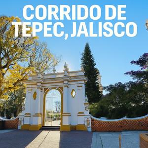 Corrido de Tepec, Jalisco