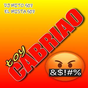 TOY CABRIAO (feat. EL MISTA 507)