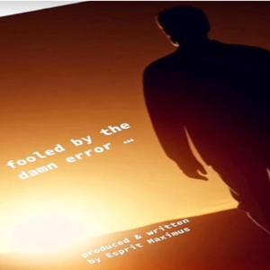 Fooled By The Damn Error