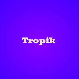 Tropik