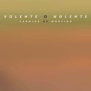 Volente o Nolente (Piano Version)