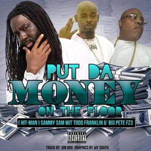 Put the money on the floor