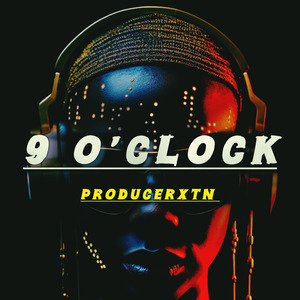 9 O'CLOCK