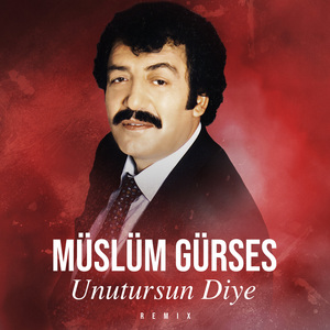 Unutursun Diye (Remix)