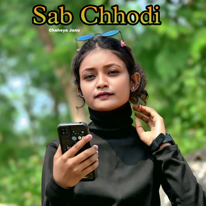 Sab Chhodi