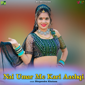 Nai Umar Me Kari Aashqi