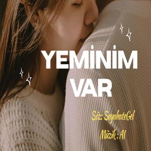 YEMİNİM VAR