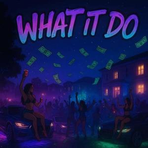 What It Do (feat. Box Da Don)
