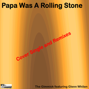 Papa Was A Rolling Stone (Giancarlino In Miami Mix)