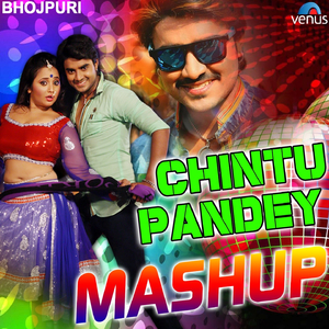 Chintu Pandey Mashup