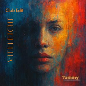 Vielleicht - Club Edit (Club Edit)