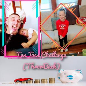 Ten Toes Challenge (ThrowBack)