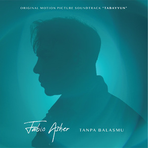 Tanpa Balasmu ("Tabayyun" Original Motion Picture Soundtrack)