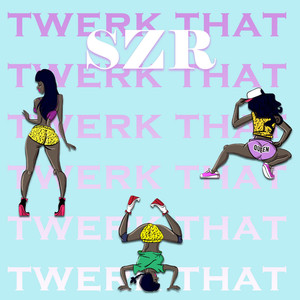 Twerk That