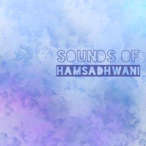 Sounds of Hamsadhwani (feat. Rohan Prasanna)