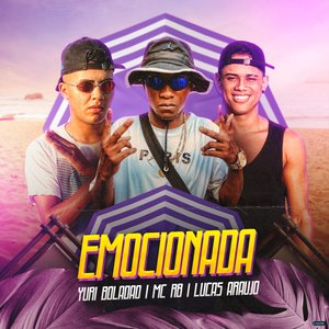 Emocionada (feat. LUCAS ARAUJO & Mc RB)
