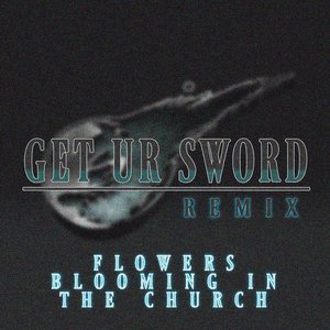 Flowers Blooming in the Church (Remix)