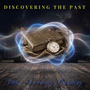 Discovering the Past
