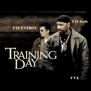 Training Day (feat. FTE Fatboy)