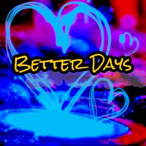 Better Days