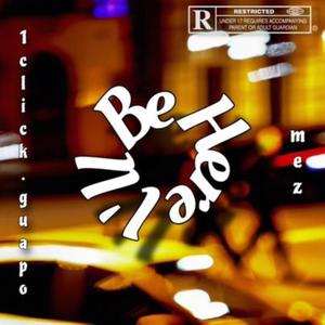 I'll Be Here (feat. Mez)