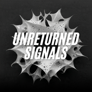 Unreturned Signals