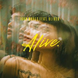 John Waves (feat. Oliver) - Alive) (Radio Edit)