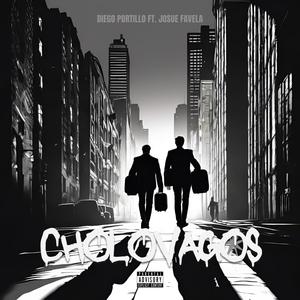 CHOLOVAGOS (feat. Josue Favela)