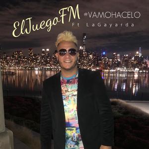 Vamo Hacelo (feat. La Gayarda)