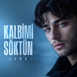 KALBİMİ SÖKTÜN (LİVE)