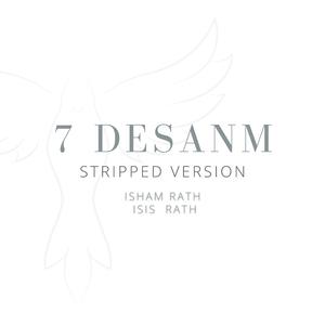 7 Desanm (Stripped Version)