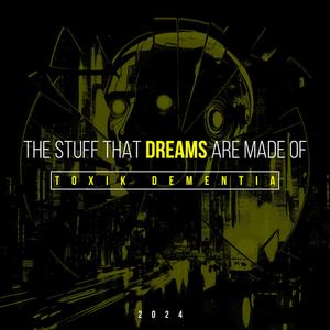 The Stuff That Dreams Are Made Of (2024)