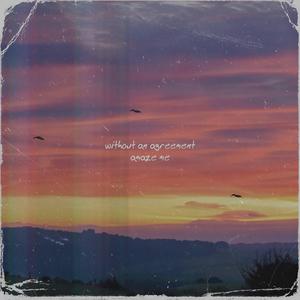 Without An Agreement