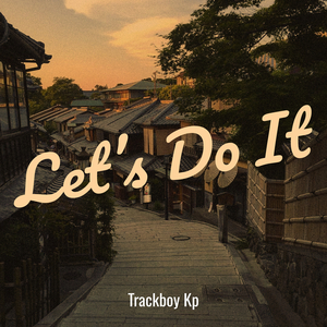Let’s Do It