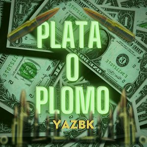 Plata o Plomo