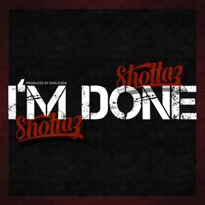 I'm Done