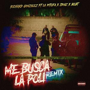 ME BUSCA LA POLI (feat. JDiaz, Bebt & Pitufa) (REMIX)