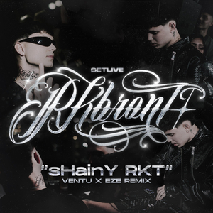Shainy Rkt (feat. Eze Remix)
