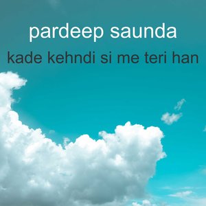 Kade Kehndi Si Me Teri Han