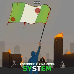 SYSTEM (feat. KING FEIZEL)